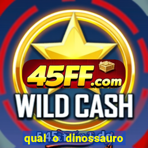 qual o dinossauro mais fraco